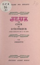 Jeux de cour et d'extérieur (pour enfants de 6 à 10 ans)