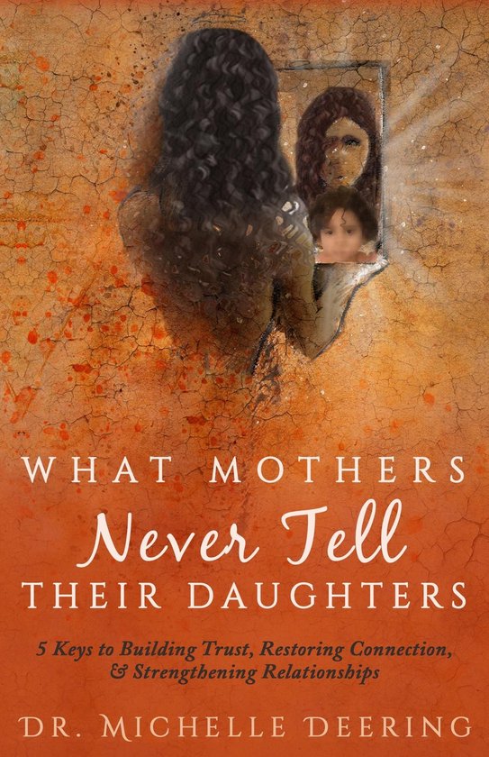 What Mothers Never Tell Their Daughters - cover
