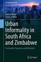 The Urban Book Series - Urban Informality in South Africa and Zimbabwe