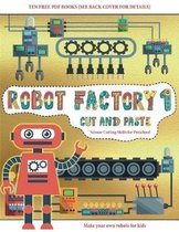 Scissor Cutting Skills for Preschool (Cut and Paste - Robot Factory Volume 1)