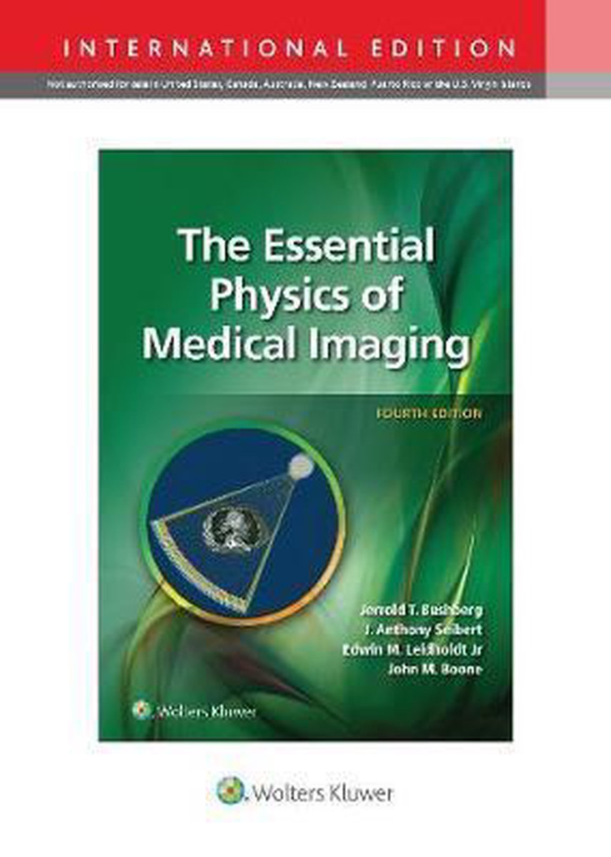 The Essential Physics of Medical Imaging 9781975167660