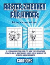 Bucher wie man zeichnet (Raster zeichnen fur Kinder - Cartoons)