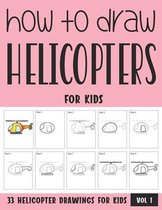 How to Draw Helicopters for Kids - Vol 1