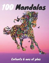 100 Mandalas Enfants 6 ans et plus