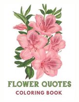 Flower Quotes Coloring Book