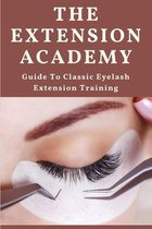 The Extension Academy: Guide To Classic Eyelash Extension Training