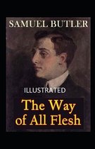 The Way of All Flesh Illustrated
