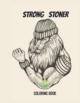 Strong Stoner Coloring Book