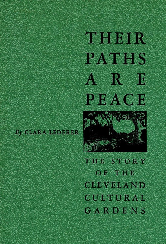 Their Paths Are Peace: The Story of Cleveland’s Cultural G ... - cover