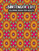 Bartender Life Coloring Book for Adults