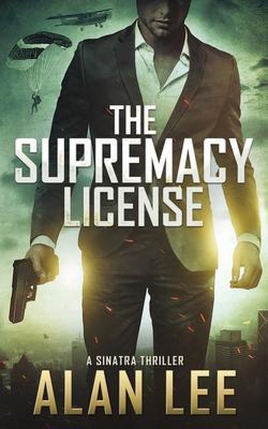 A Sinatra Thriller-The Supremacy License - cover
