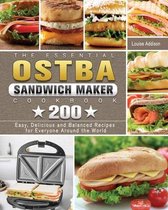 The Essential OSTBA Sandwich Maker Cookbook