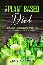 The Plant Based Diet