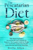 The Pescatarian Diet: This Book Includes