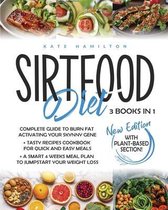 Sirtfood Diet: 3 Books in 1