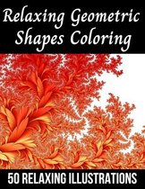 Relaxing Geometric Shapes Coloring: Geometric Colouring book for adults: tessellation colouring