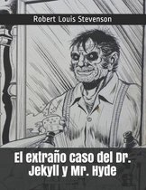 El extrano caso del Dr. Jekyll y Mr. Hyde