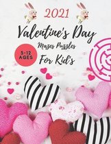 Valentine's Day Mazes Puzzles For Kid's 5-12 Ages 2021