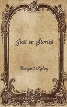 Just so Stories