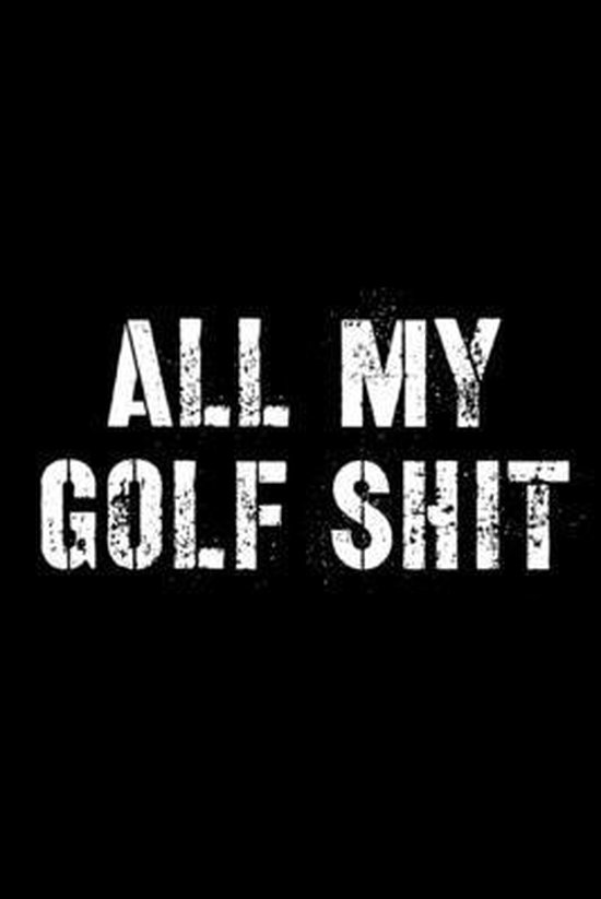 All My Golf Shit - cover