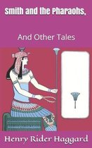 Smith and the Pharaohs, And Other Tales