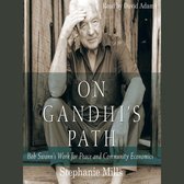 On Gandhi's Path