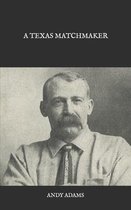 A Texas Matchmaker