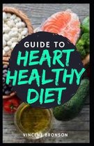 Guide to Heart Healthy Diet