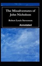 The Misadventures of John Nicholson Annotated