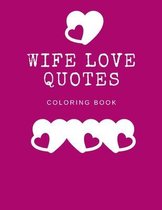 Wife Love Quotes Coloring Book