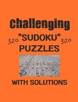 Challenging 320 Sudoku Puzzles with solutions