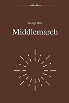 Middlemarch by George Eliot