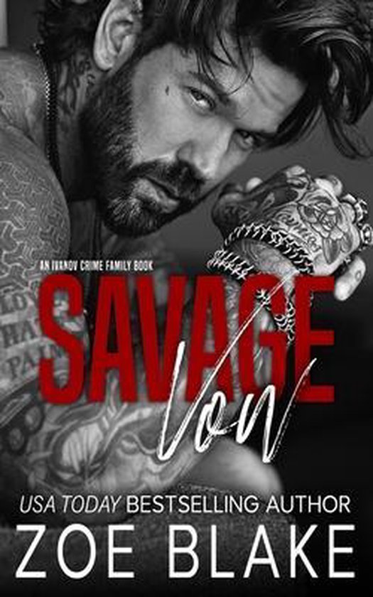 De cover van het boek 'Savage Vow', een Ivanov Crime Family boek van Zoe Blake, toont een getatoeëerde man met een intense blik.