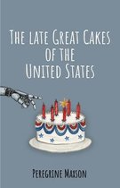 The Late Great Cakes of the United States
