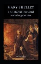 The Mortal Immortal Illustrated