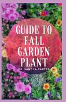 Guide to Fall Garden Plant