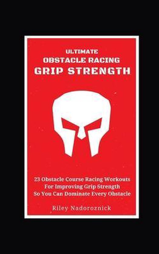 Ultimate Obstacle Racing- Ultimate Obstacle Racing Grip Stre ... - cover