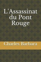 L'Assassinat du Pont-Rouge