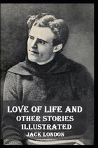 Love of Life & Other Stories Illustrated