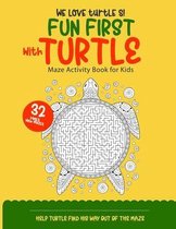 Fun First with Turtle Maze Activity Book for Kids: 32 Fun First Mazes for Kids - Maze Activity Workbook for Children