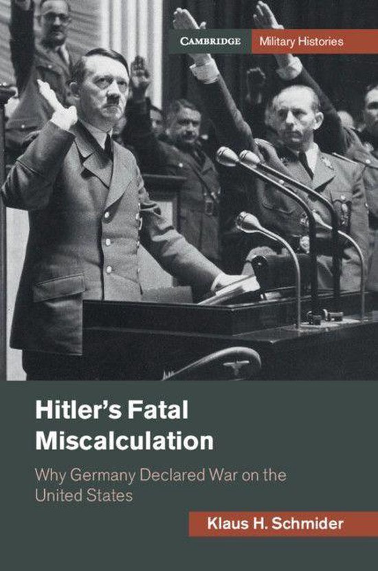 Cambridge Military Histories - Hitler's Fatal Miscalculation - cover