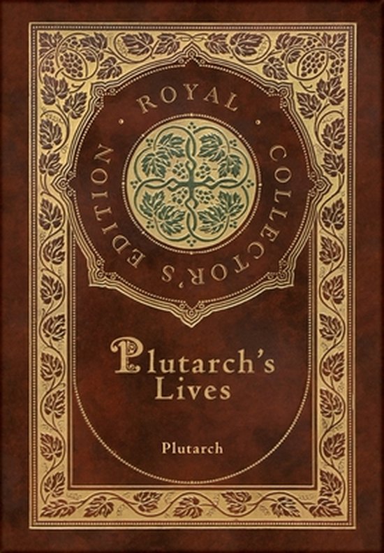 Plutarch's Lives, The Complete 48 Biographies (Royal Collect ... - cover