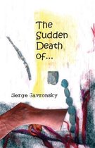Sudden Death Of--