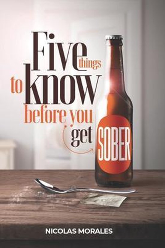 Five Things To Know Before You Get Sober - cover