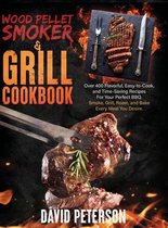 Wood Pellet Smoker And Grill Cookbook.