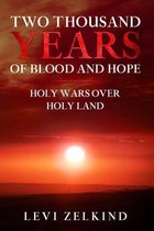 Two Thousand Years of Blood and Hope