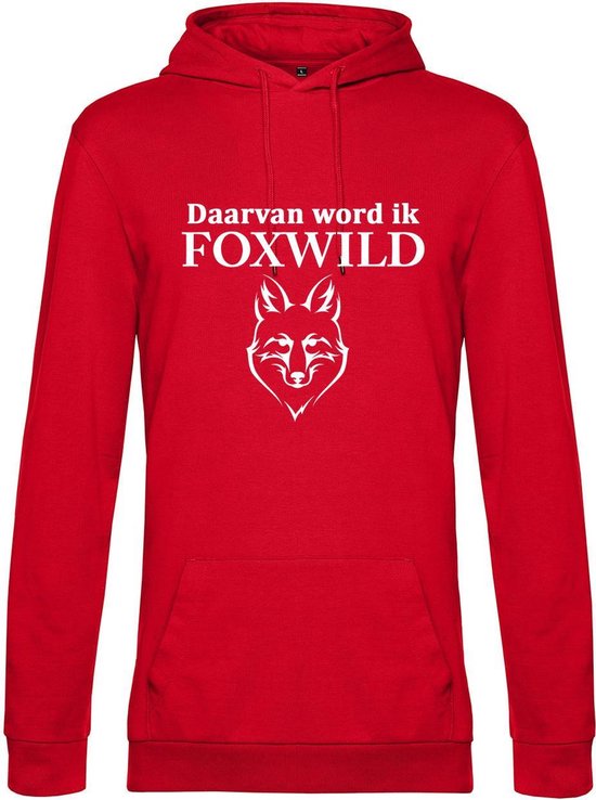Hoodie met opdruk “Daarvan word ik Foxwild” - Rode hoodie met witte opdruk – Goede pasvorm, fijn draag comfort