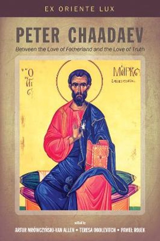 Livre 'Peter Chaadaev: Between the Love of Fatherland and the Love of Truth' avec une icône d'un homme en robes rouges et bleues.