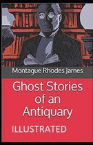 Ghost Stories of an Antiquary Illustrated