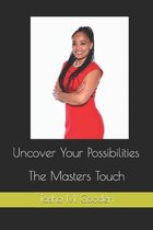 Uncover Your Possibilities
